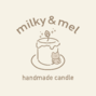 milky&mel